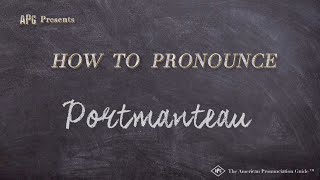 How to Pronounce Portmanteau Real Life Examples [upl. by Banyaz]