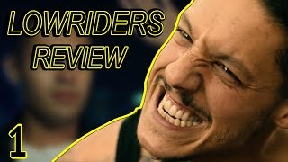 LOWRIDERS MAKES NO SENSE Lowriders Review Pt 1 [upl. by Rie]