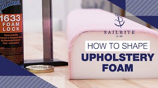 How to Shape Upholstery Foam [upl. by Denton]