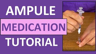 Ampule Medication Administration Nursing Clinical Skills [upl. by Katharine]