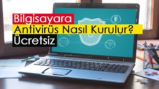 Bilgisayara Ücretsiz Antivirüs Nasıl Kurulur [upl. by Zilada105]