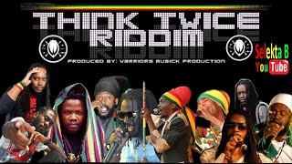 Think Twice Riddim Mix  Selekta B aka Blodan Fyah 2016 Phil Collins Cover [upl. by Shiller]