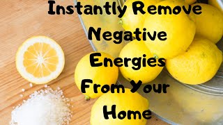 Instantly Remove Negative Energies From Your Home [upl. by Quinby]