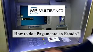 How to do quotPagamento ao Estadoquot Multibanco 29082020 [upl. by Rehtse362]