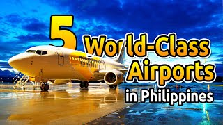 SEFTV 5 New WORLDCLASS and STATE OF THE ART AIRPORTS in PHILIPPINES [upl. by Nove]