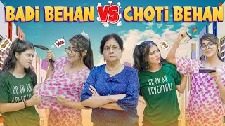 Badi Behan Vs Choti Behan  Middle Class Family  Deep Kaur [upl. by Darrej]