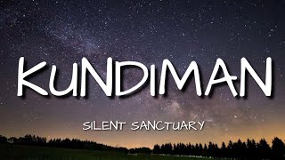 Silent Sanctuary  KUNDIMAN Lyrics [upl. by Erej]