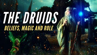 The Druids  Beliefs Magic and Role in Ancient Society [upl. by Astor]