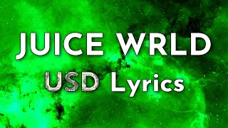 Juice WRLD  USD Unreleased Lyrics [upl. by Scarface]