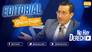 ðŸ”´ El editorial de Glatzer Tuesta en No Hay Derecho 03102024 [upl. by Hayidan]