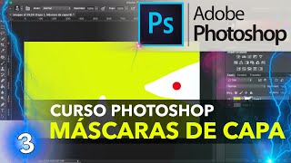 Curso Photoshop  Cap 3  Las Máscaras de capa [upl. by Liarret]