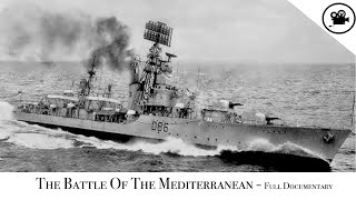 Battlefield  The Battle Of The Mediterranean  Full Documentary [upl. by Htrowslle]