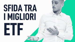 Investire in ETF la sfida definitiva tra 4 ETF Globali [upl. by Eimareg]