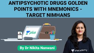 Antipsychotic Drugs Golden Points With Mnemonics  Target NIMHANS By Dr Nikita Nanwani [upl. by Ecirpak]