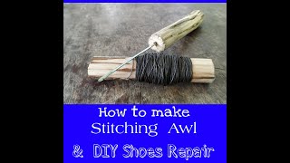 How To Make Stitching Awl amp Shoes Repair DIY [upl. by Randolf]