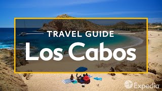 Los Cabos Vacation Travel Guide  Expedia [upl. by Pederson]