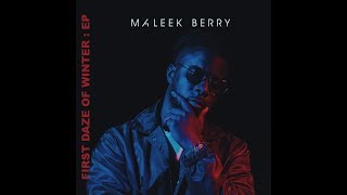 Maleek Berry  Own It Audio [upl. by Chapin]