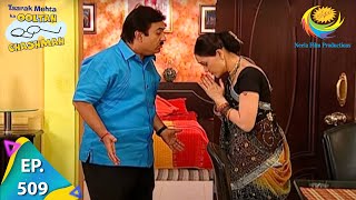 Taarak Mehta Ka Ooltah Chashmah  Episode 509  Full Episode [upl. by Renita]