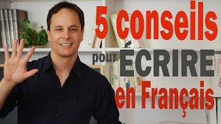 5 Conseils pour Écrire en Français [upl. by Maude]