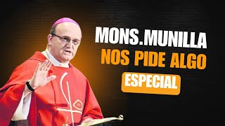 MONSEÑOR MUNILLA NOS PIDE ALGO MUY ESPECIAL [upl. by Shimkus]