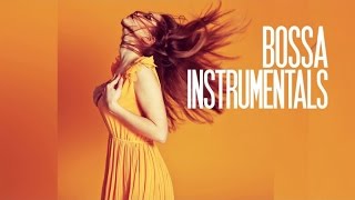 Best Bossa Nova Jazz Instrumentals  4 Hours Non Stop Music [upl. by Shepard]