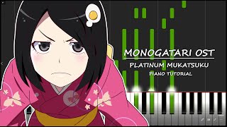 Platinum Mukatsuku  Monogatari OST Piano Tutorial [upl. by Gabriell191]