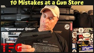 10 Mistakes People Make at a Gun Store  TheFirearmGuy [upl. by Enad]