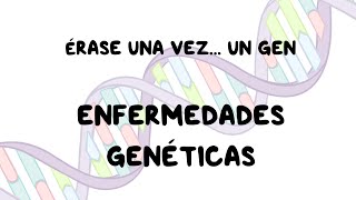 ¿Qué son las enfermedades genéticas  Vídeo explicativo Parte 1 [upl. by Nyad]