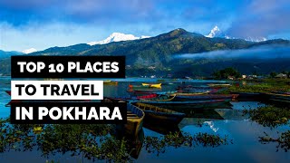 POKHARA  Top 10 Places To Travel [upl. by Netaf]