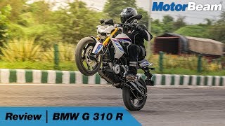 BMW G 310 R Review  Pricey But Worth It  MotorBeam [upl. by Oirobil]