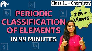 Classification of elements and periodic properties class 11  Chapter 3 Chemistry  CBSE JEE NEET [upl. by Wyn]