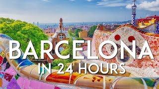 One day in BARCELONA  24hour Barcelona Travel Guide [upl. by Suoinuj]