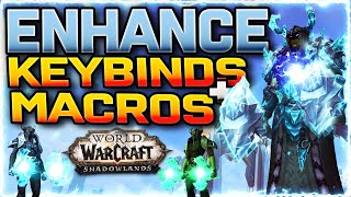 💪Enhance Guide Macros amp Keybinds Enhancement Shaman  PvPPvE Guide  Prep for Shadowlands [upl. by Idalina166]