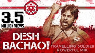 Travelling Soldier  Powerful Mix  Desh Bachao  Pawan Kalyan  Audio Track [upl. by Vasyuta]