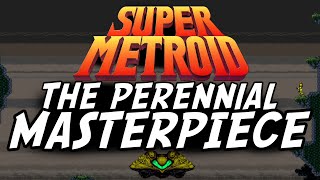 SUPER METROID  The Perennial Masterpiece  GEEK CRITIQUE [upl. by Meadows]