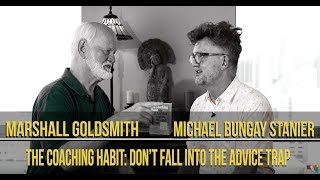 The Coaching Habit Michael Bungay Stanier amp Marshall Goldsmith [upl. by Ennej]