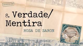 Rosa de Saron  Verdade  Mentira Álbum Cartas aos Remetente [upl. by Lunseth]