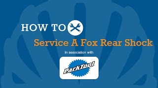 How To Service A Fox Rear Shock [upl. by Koziel]