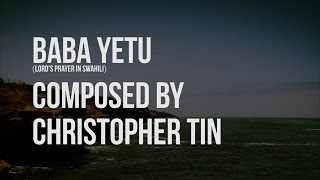 Baba Yetu  Christopher Tin Lyric Video with translation [upl. by Triley]