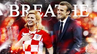 Kolinda GrabarKitarović amp Emmanuel Macron  Breathe  World Cup 2018 France — Croatia [upl. by Sanfo]