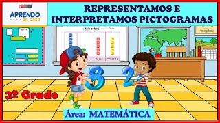 REPRESENTAMOS E INTERPRETAMOS PICTOGRAMAS Matemática Segundo Grado [upl. by Lemar]