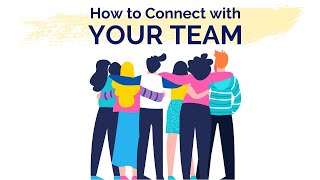 How to Connect with Your Team [upl. by Haldeman]