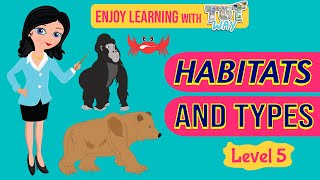 Habitats and Types For Kids  Grade 4 amp 5 Science  TutWay [upl. by Eronel111]