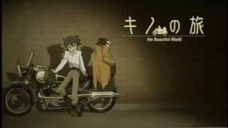 Kino no Tabi ending FULL  Beautiful World [upl. by Kaiser]