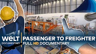 AIRCRAFT CONVERSION XXL  A cargo plane is born  Full Documentary [upl. by Oninotna]