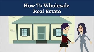 How To Wholesale Real Estate For Beginners [upl. by Areic]