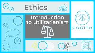 Introduction to Utilitarianism [upl. by Nihcas]