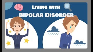 Living with Bipolar Disorder [upl. by Ahsakat613]