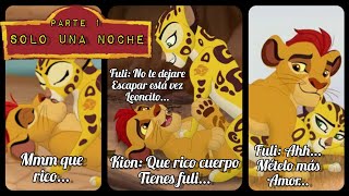 kion y fuli quotSolo Una Nochequot parte 1 [upl. by Hollinger]