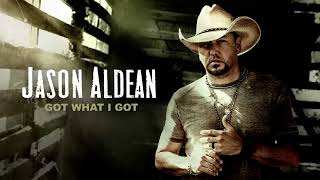 Jason Aldean  Got What I Got Official Audio [upl. by Lal]